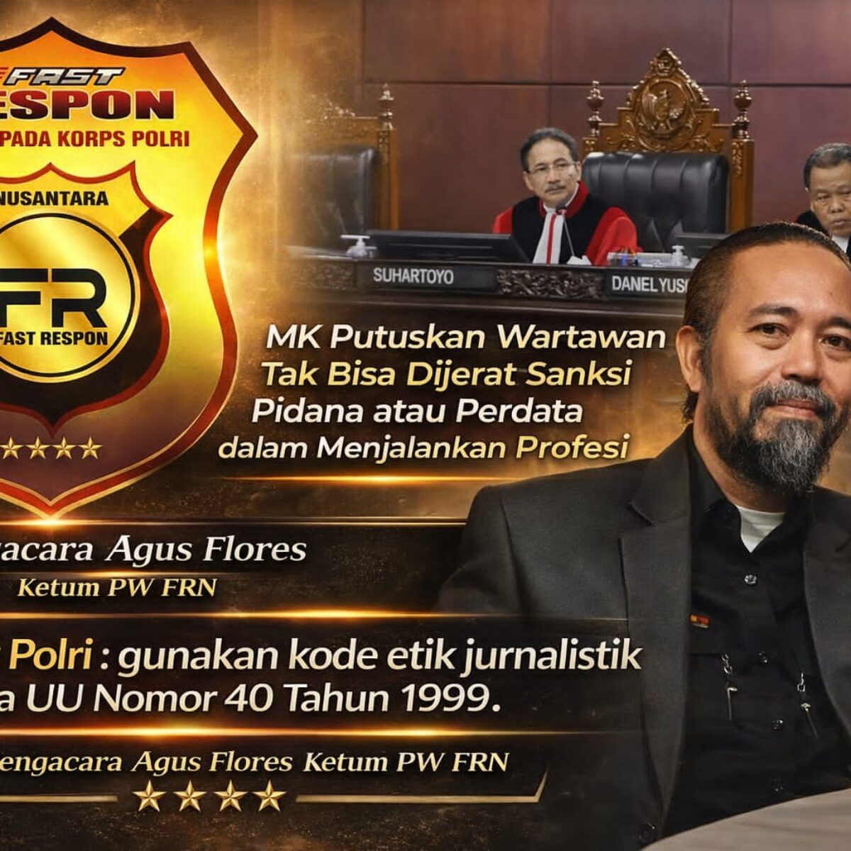 Agus Flores Tegaskan: Wartawan Hanya Dilindungi Hukum atas Produk Jurnalistik, Bukan Kebal Pidana