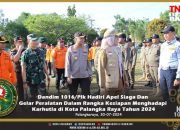 Dandim 1016/Plk Hadiri Apel Siaga Dan Gelar Peralatan Dalam Rangka Kesiapan Menghadapi Karhutla di Kota Palangka Raya Tahun 2024