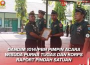 Dandim 1014/Pbn Pimpin Acara Wisuda Purna Tugas Dan Korp Raport Pindah Satuan