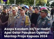 Asops Kasdam XII/Tpr Hadiri Apel Gelar Pasukan Operasi Mantap Praja Kapuas 2024