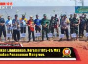 Lestarikan Lingkungan,Koramil 1015-01/MHS Laksanakan Penanaman Mangrove