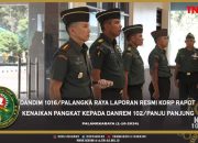 Dandim 1016/Palangka Raya Laporan Resmi Korp Rapot Kenaikan Pangkat Kepada Danrem 102/Panju Panjung