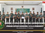 Kolonel Arh Jimmy Hutapea Pimpin Serah Terima Jabatan Danramil 1016-01/Pahandut, Dedikasi dan Loyalitas Jadi Bekal Berharga