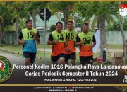 Personel Kodim 1016 Palangka Raya Laksanakan Garjas Periodik Semester II Tahun 2024