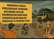 Warga Murung Raya: Perusahaan Tambang Minim Peduli, Baru PT IMK Dan Adaro  Turun Bantu Korban Banjir