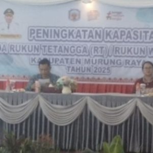Penguatan Kapasitas RT/RW Murung Raya untuk Pelayanan Publik dan Penanggulangan Stunting