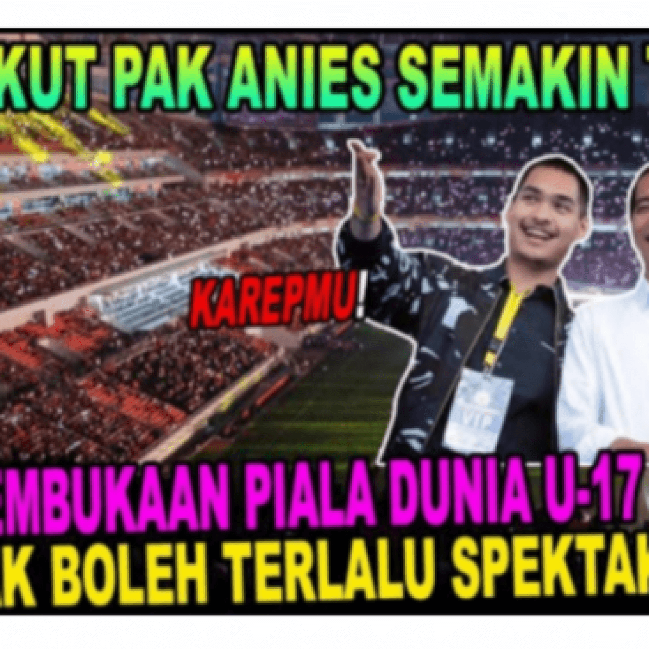 Takut Anies Semakin Tenar, Pembukaan Piala Dunia U-17 di JIS Tak Boleh Terlalu Spektakuler, Cek Faktanya