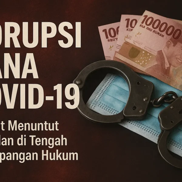 Korupsi Dana Covid-19 Sumut: Publik Desak Semua yang Terlibat Diadili