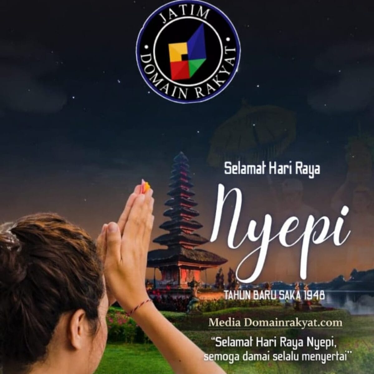 Media Domainrakyat.com Sampaikan Ucapan Hari Raya Nyepi Tahun Baru Saka 1948