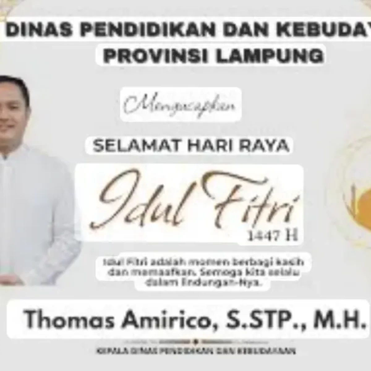 Kadisdikbud Lampung Thomas Americo ,S.STP.,M.H Sampaikan Ucapan Idul Fitri 1447 H, Ajak Pererat Silaturahmi