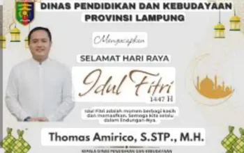 Kadisdikbud Lampung Thomas Americo ,S.STP.,M.H Sampaikan Ucapan Idul Fitri 1447 H, Ajak Pererat Silaturahmi